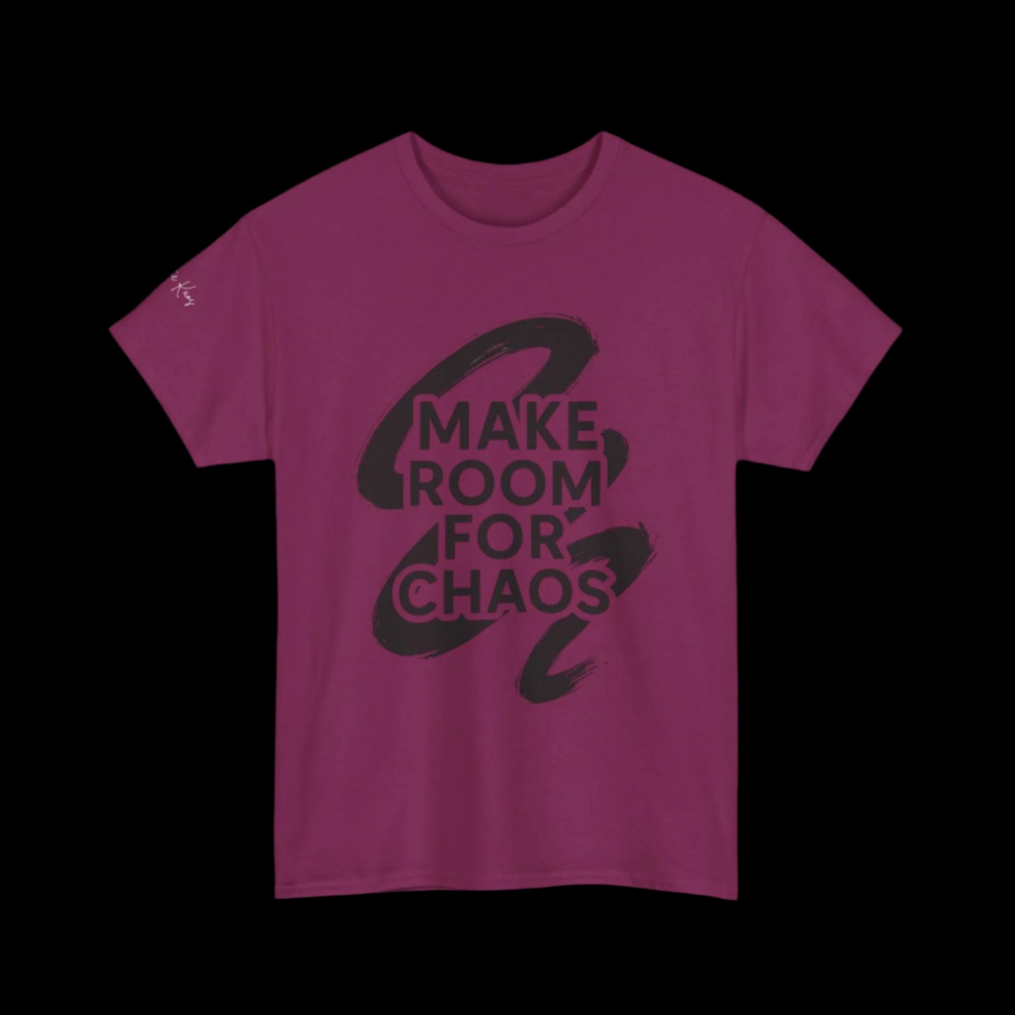 Make Room for Chaos Tee