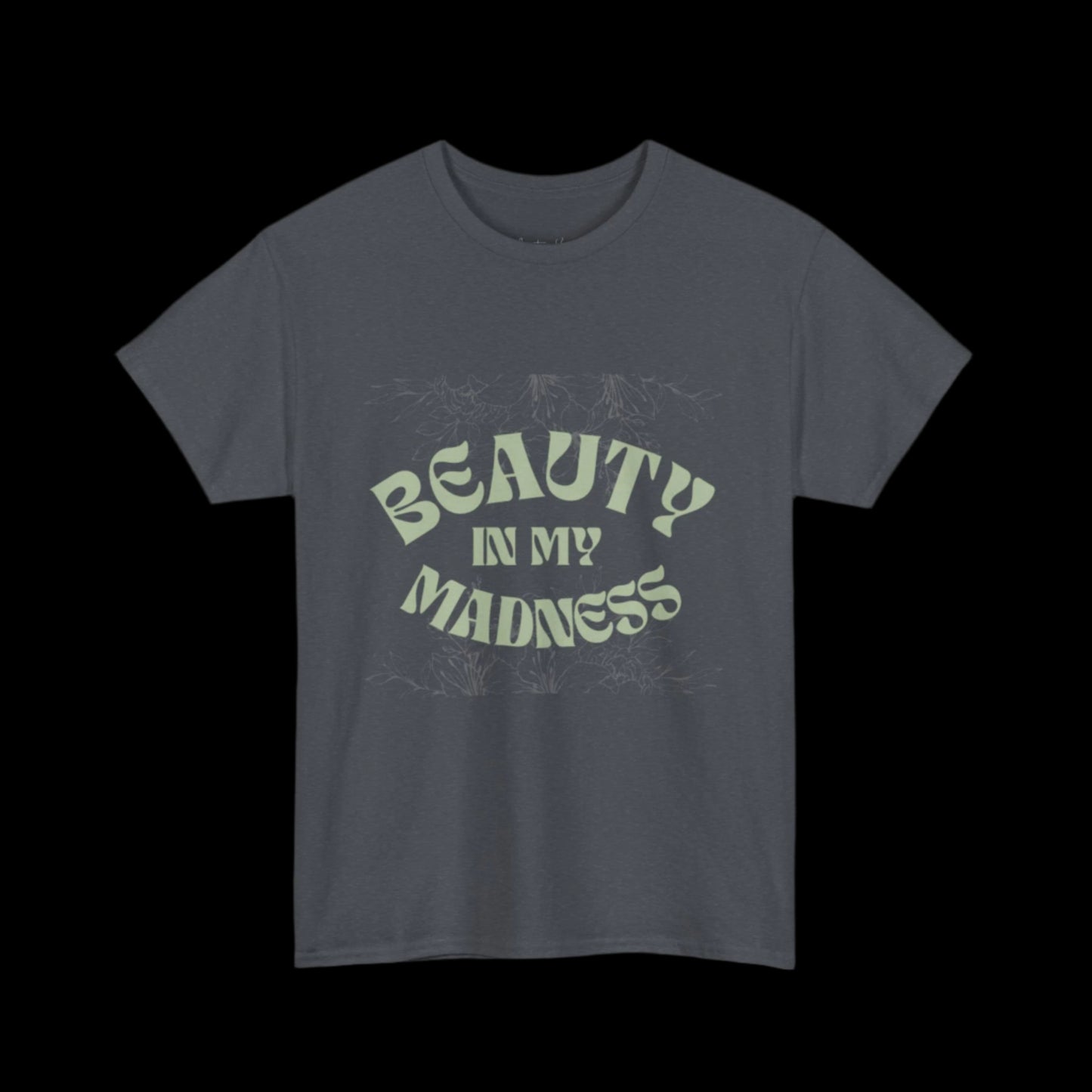 "Mad Muse" Tee — Beauty in My Madness